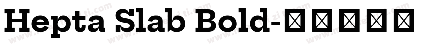 Hepta Slab Bold字体转换